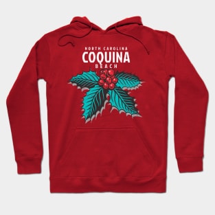 Coquina Beach, NC Christmas Vacationing Holiday Holly Hoodie